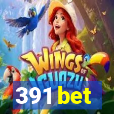 391 bet